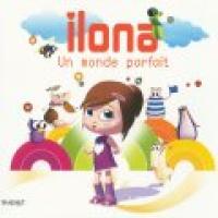 Ilona - Un Monde Parfait (Incl. Gabry Ponte Remix)